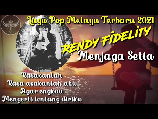 Rendy Fidelity - Menjaga Setia (Lirik) | Pop Melayu Terbaru 2021 class=