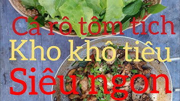 cá rô tôm tích kho tiêu,ntn53