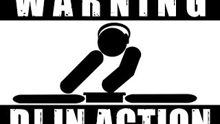 Warning Dj In Action #1