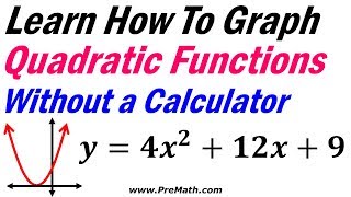 How to Graph Quadratic Functions Without a Calculator - Single Solution - Simple Explanation