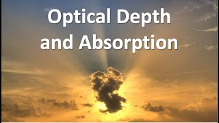 1b. Optical Depth and Absorption