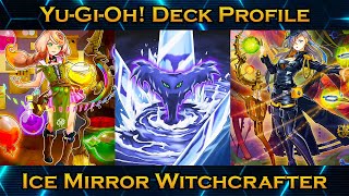 Yu-Gi-Oh! Ice Mirror Witchcrafter Deck Profile - June 2021 Post Animation Chronicle 2021