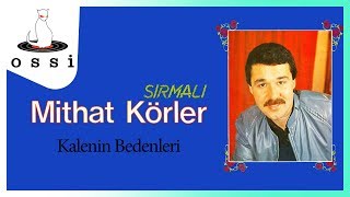 Mithat Körler - Kalenin Bedenleri