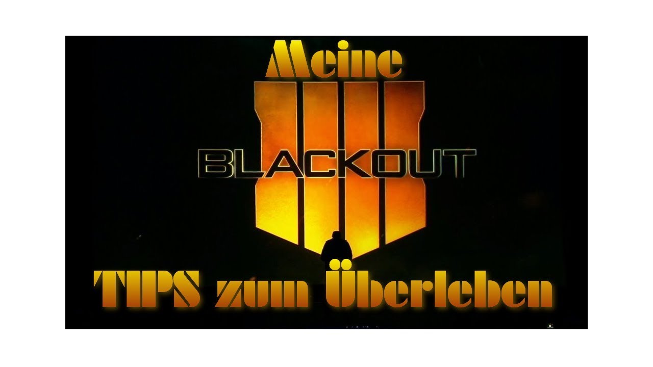 CoD Black ops 4 Blackout win Einsteiger Tips YouTube