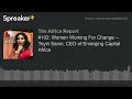 #102: Women Working For Change -- Toyin Sanni, CEO of Emerging Capital Africa