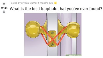 Best Loopholes / life hacks & tips That You Can Exploit! | r/AskReddit Top Posts