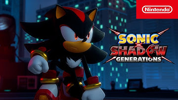 SONIC X SHADOW GENERATIONS – Launch Trailer – Nintendo Switch