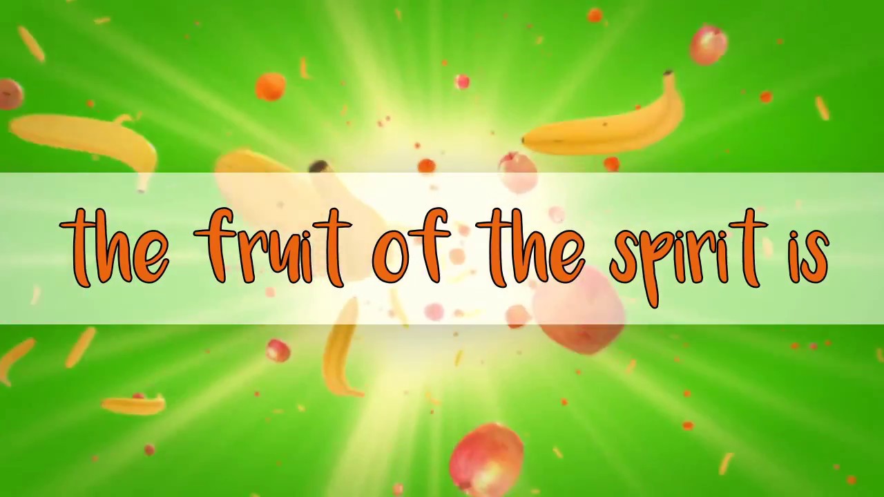 Fruit of the Spirit  Preschool Worship Song 