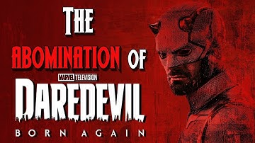 The Abomination of Daredevil Born Again