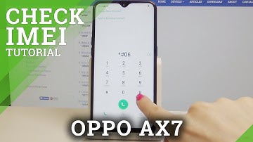 How to Check IMEI Number in OPPO AX7 - IMEI & Serial Number Info