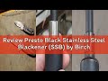 Review Presto Black Stainless Steel Blackener (SSB) by Birchwood Technologies - Cold Brush on Blacke