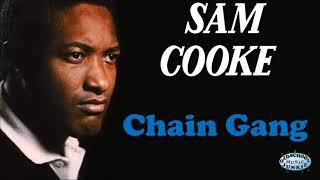 Video thumbnail of "Sam Cooke - Chain Gang"