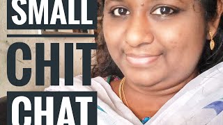 Chit Chat || Vaanga pesalam...ask ur doubts