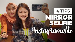 Tips - 4 Tips Mirror Selfie OOTD ala Selebgram Kekinian Tips - 4 Tips Mirror Selfie OOTD ala Selebgram Kekinian