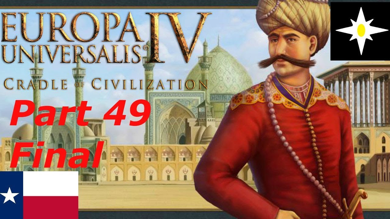 Eu4 Texas Cradle Of Civilization Part 49 Final YouTube