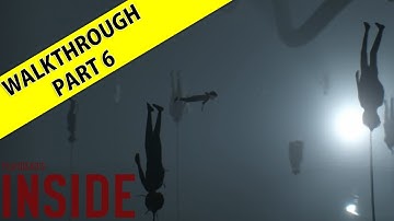 INSIDE Gameplay Walkthrough Part 6 - No Commentary