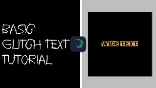 basic text glitch tutorial...alight motion