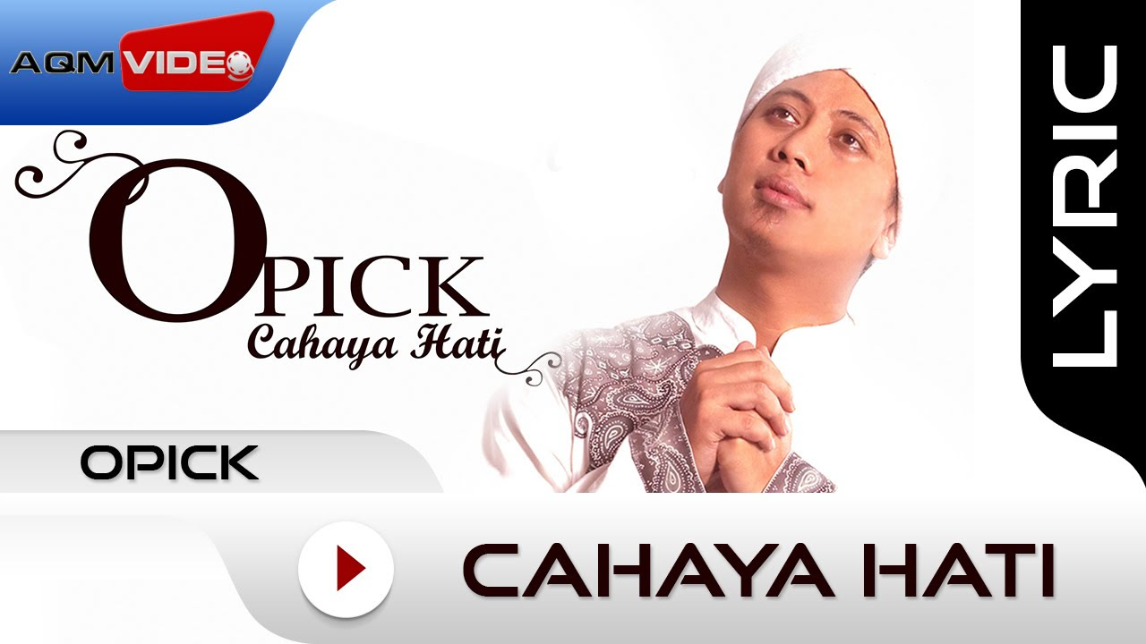 Opick   Cahaya Hati  Official Lyric Video