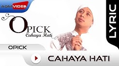 Opick - Cahaya Hati | Official Lyric Video  - Durasi: 4:21. 