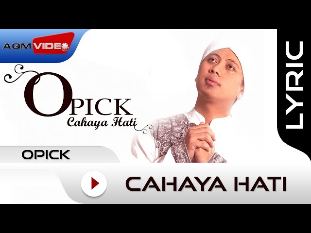 Opick - Cahaya Hati | Official Lyric Video class=