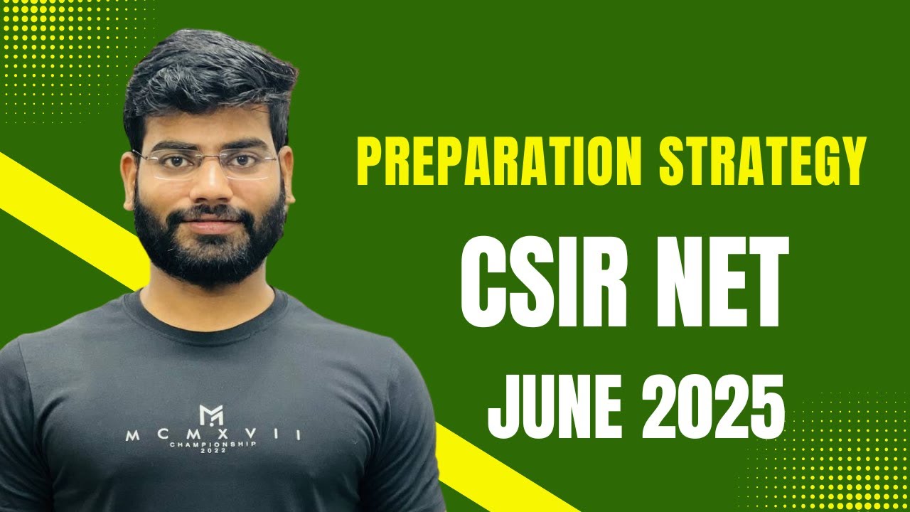 Preparation strategy for csir net june 2025 - YouTube