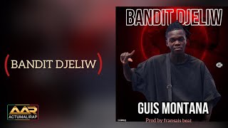 GUIS MONTANA - BANDIT DJELIW (SON)