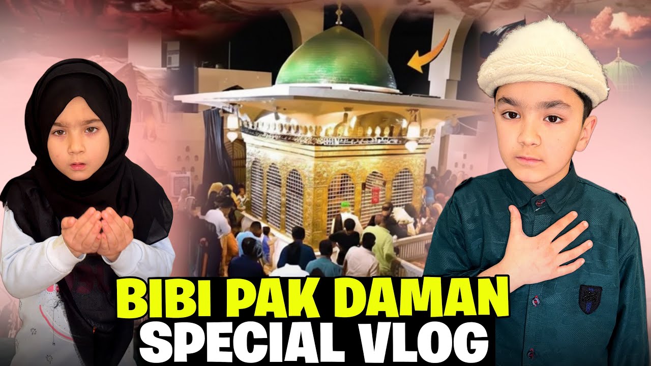 Our First Visit to Bibi Pak Daman 💚 Pehli Baar Aisa Manzar Daikha 🥹