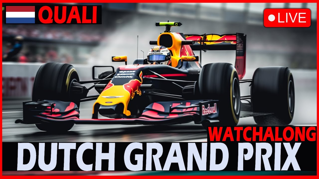 F1 LIVE - Dutch GP Qualifying Watchalong With Commentary!