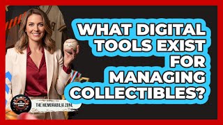 What Digital Tools Exist For Managing Collectibles?