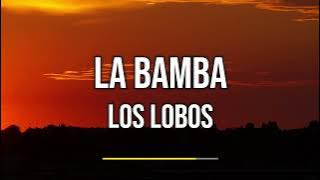 Los Lobos - La Bamba (Lyrics)