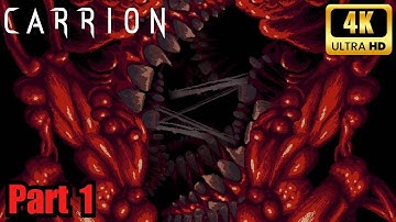 Carrion: Part 1 (FULL GAME Walkthrough No Commentary 4K 60FPS)