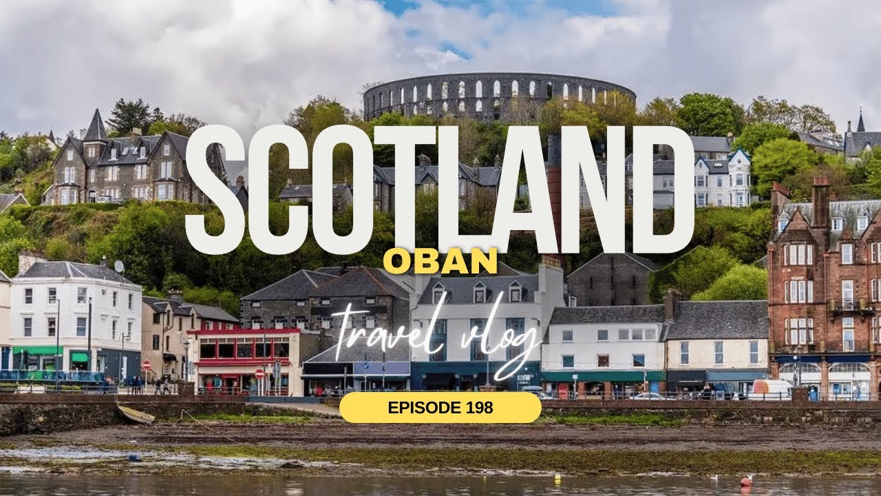 Oban looks very *Roman Empire-ish* | Episode 198