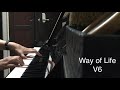 Way of Life / V6  (piano)