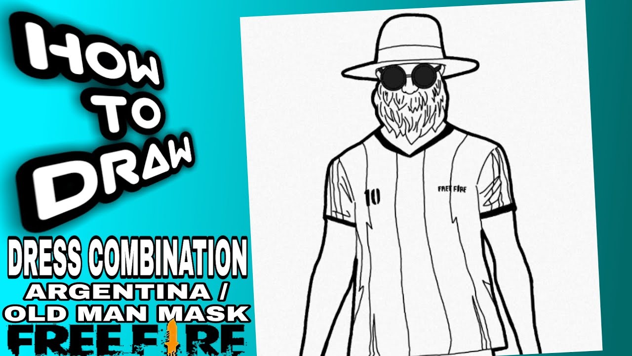 HOW TO DRAW FREE FIRE DRESS COMBINATIONS | ARGENTINA | OLD MAN ...