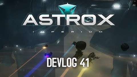 Astrox Imperium DEVLOG 41 (1/25/19)