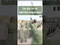 Un dia en el ejército mexicano🇲🇽 #viral #military #mexico #shorts