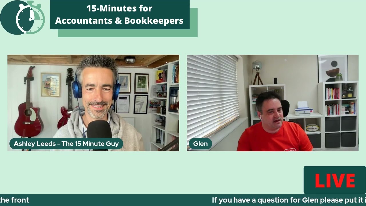 Glen Foster x Ashley Leeds - 15 Minutes for Accountants & Bookkeepers