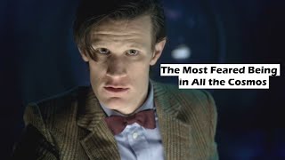 Doctor Who  THE MOST FEARED BEING IN ALL THE COSMOS