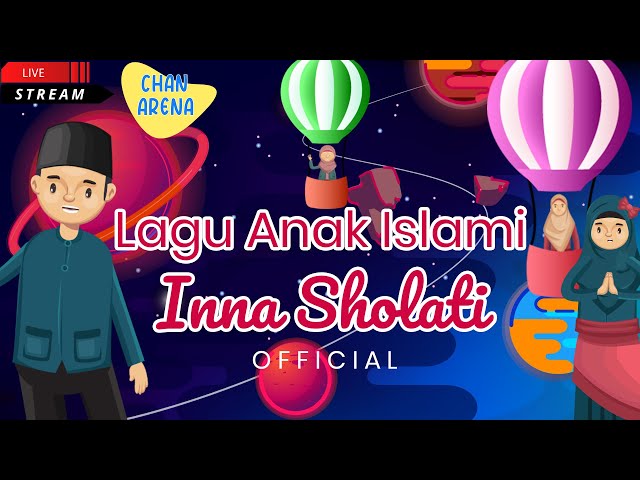 Lagu Anak Islami Terbaru Inna Sholati wanusuki wamah yaya wamamati  lillahi robbil alamin OFFICIAL class=