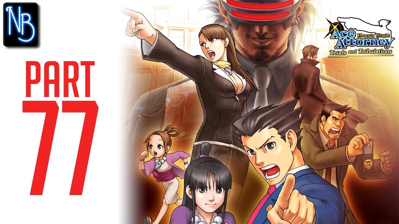 Phoenix Wright: Ace Attorney - Trials and Tribulations Walkthrough Part 77 No Commentary