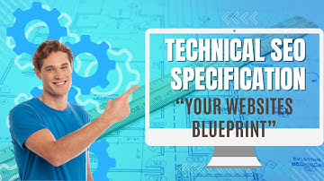 Unraveling the Mystery: What is a Technical SEO Specification?