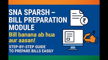 SNA SPARSH Portal Bill Preparation  | Step-by-Step Guide for Users