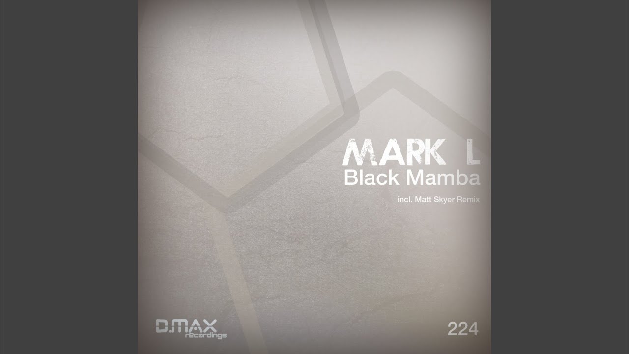 Watch Black Mamba (Original Mix) on YouTube Watch Black Mamba (Original Mix) on YouTube