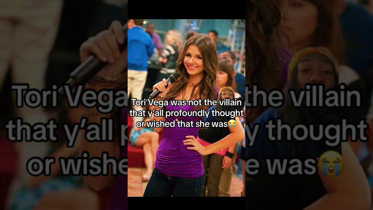 Tori Vega was NOT a villain!! 