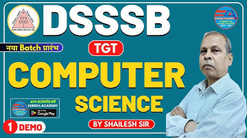 DSSSB TGT 2023 | COMPUTER SCIENCE | DEMO CLASS-1 | NEW BATCH | BY SHAILESH SIR || EUREKA ACADEMY ||