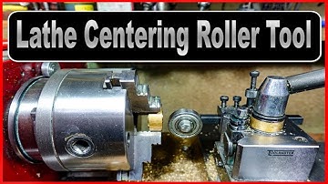 Workshop Talk - Lathe Centering Roller Tool 2 - Hints & Tips