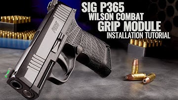 How to switch a factory Sig Sauer P365 grip with the Wilson Combat P365 grip module tutorial guide