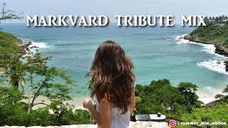 Markvard Music Mix 2021 🌴 Chill, Tropical \u0026 Deep House Summer Vibes