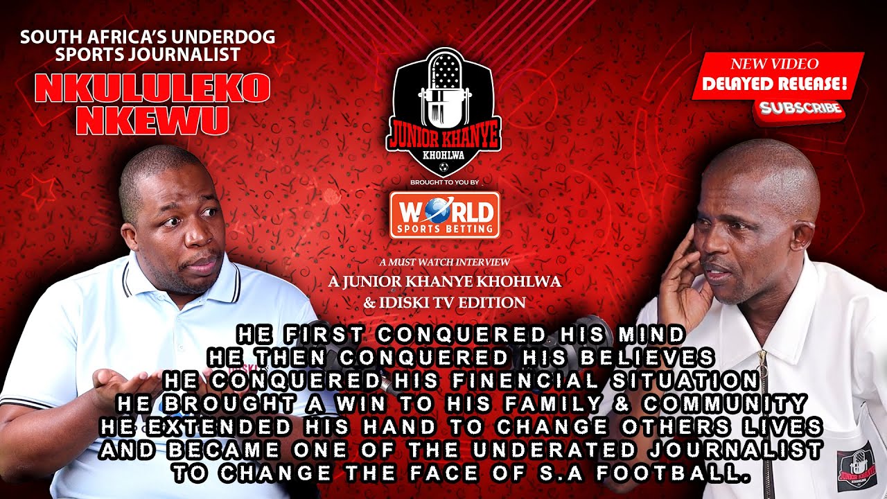 JUNIOR KHANYE KHOHLWA S02E06 | Nkululeko on South African Football Media | His Life | iDiski TV