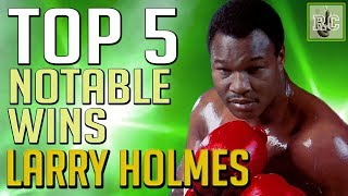 Larry Holmes - Top 5 Notable Wins